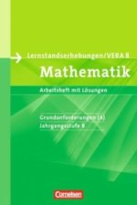 Vorbereitungsmaterialien für VERA - Vergleichsarbeiten/Lernstandserhebungen - Mathematik - 8. Schuljahr: Grundanforderungen