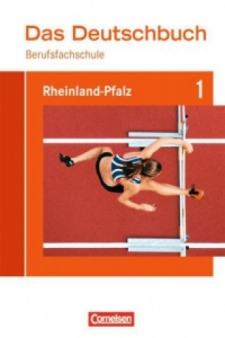 Das Deutschbuch für Berufsfachschulen - Rheinland-Pfalz