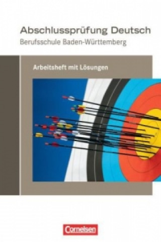 Abschlussprüfung Deutsch - Berufsschule Baden-Württemberg