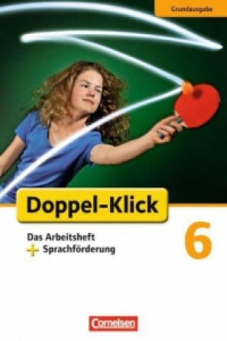 Doppel-Klick - Das Sprach- und Lesebuch - Grundausgabe - 6. Schuljahr