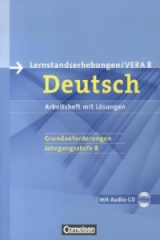 Vorbereitungsmaterialien für VERA - Vergleichsarbeiten/Lernstandserhebungen - Deutsch - 8. Schuljahr: Grundanforderungen