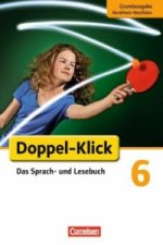 Doppel-Klick - Das Sprach- und Lesebuch - Grundausgabe Nordrhein-Westfalen - 6. Schuljahr