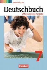 Deutschbuch - Sprach- und Lesebuch - Differenzierende Ausgabe Rheinland-Pfalz 2011 - 7. Schuljahr