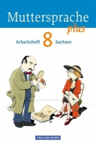 Muttersprache plus - Sachsen 2011 - 8. Schuljahr