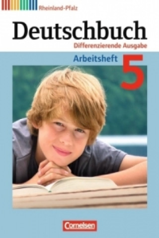 Deutschbuch - Sprach- und Lesebuch - Differenzierende Ausgabe Rheinland-Pfalz 2011 - 5. Schuljahr