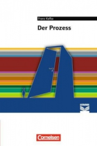 Cornelsen Literathek - Textausgaben - Der Prozess - Empfohlen für das 10.-13. Schuljahr - Textausgabe - Text - Erläuterungen - Materialien