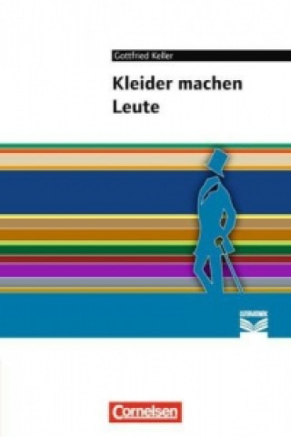 Cornelsen Literathek - Textausgaben - Kleider machen Leute - Empfohlen für das 7./8. Schuljahr - Textausgabe - Text - Erläuterungen - Materialien