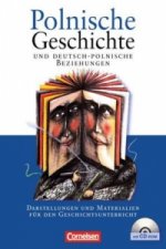 Polnische Geschichte und deutsch-polnische Beziehungen - Darstellungen und Materialien für den Geschichtsunterricht