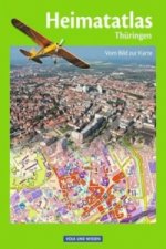 Heimatatlas für die Grundschule - Vom Bild zur Karte - Thüringen