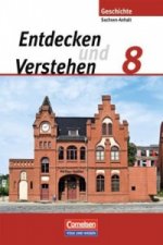 Entdecken und verstehen - Geschichtsbuch - Sachsen-Anhalt 2010 - 8. Schuljahr