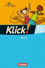 Klick! Musik - Unterstufe - Westliche und östliche Bundesländer - 1./2. Schuljahr