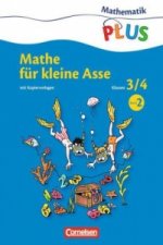 Mathematik plus - Grundschule - Mathe für kleine Asse - 3./4. Schuljahr. Bd.2
