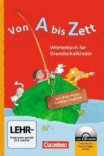 Von A bis Zett - Wörterbuch für Grundschulkinder - Allgemeine Ausgabe