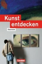 Kunst entdecken - Oberstufe - Westliche Bundesländer