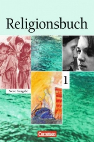 Religionsbuch - Unterrichtswerk für den evangelischen Religionsunterricht - Sekundarstufe I - Band 1