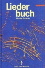 Liederbuch für die Schule - Für das 5. bis 13. Schuljahr - Östliche Bundesländer und Berlin - Bisherige Ausgabe