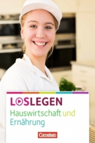 Loslegen - Hauswirtschaft und Ernährung