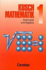 Kusch: Mathematik - Ausgabe 2013 - Band 1