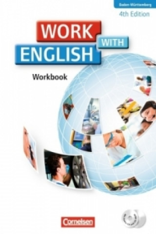 Work with English - 4th edition - Baden-Württemberg - A2/B1