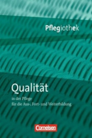 Pflegiothek - Für die Aus-, Fort- und Weiterbildung - Einführung und Vertiefung für die Aus-, Fort-, und Weiterbildung