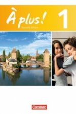 À plus ! - Französisch als 1. und 2. Fremdsprache - Ausgabe 2012 - Band 1