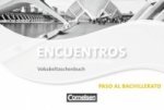 Encuentros - Método de Español - Spanisch als 3. Fremdsprache - Ausgabe 2010 - Paso al bachillerato