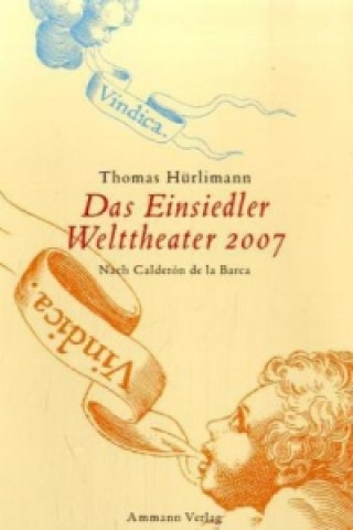 Das Einsiedler Welttheater 2007