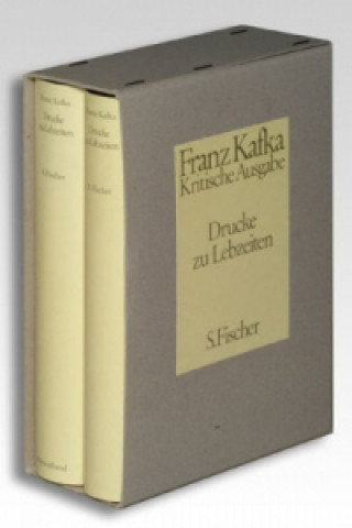 Drucke zu Lebzeiten, Kritische Ausgabe, in 2 Bdn.