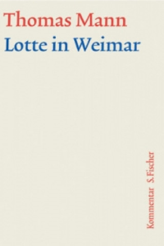 Lotte in Weimar, Kommentar