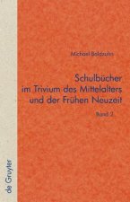 Schulbucher im Trivium des Mittelalters und der Fruhen Neuzeit