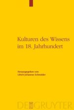 Kulturen des Wissens im 18. Jahrhundert