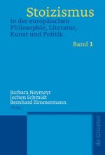 Stoizismus in Der Europaischen Philosophie, Literatur, Kunst Und Politik