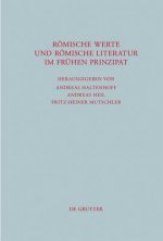 Roemische Werte und roemische Literatur im fruhen Prinzipat