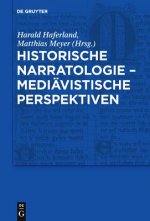 Historische Narratologie - Mediavistische Perspektiven