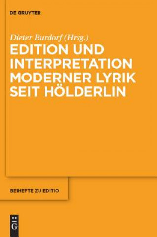 Edition Und Interpretation Moderner Lyrik Seit Hoelderlin