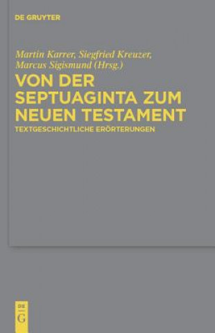 Von Der Septuaginta Zum Neuen Testament