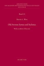 Old Avestan Syntax and Stylistics