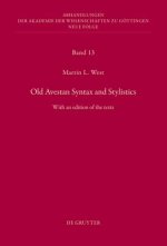 Old Avestan Syntax and Stylistics