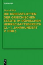 Die Kriegsflotten der griechischen Städte im römischen Herrschaftsbereich (2.-1. Jahrhundert v. Chr.), 2 Teile