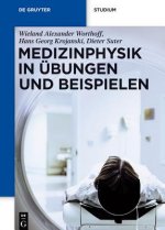 Medizinphysik in Übungen und Beispielen