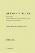 Die Zisterzienserabtei Bredelar. Die Bistümer der Kirchenprovinz Mainz. Tl.1