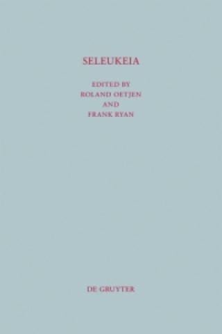 New Perspectives in Seleucid History, Archaeology and Numismatics