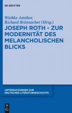 Joseph Roth - Zur Modernitat Des Melancholischen Blicks