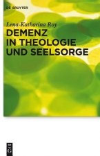 Demenz in Theologie und Seelsorge