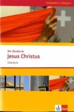 Der Glaube an Jesus Christus. Ausgabe Niedersachsen