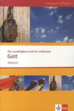Der unverfügbare und der erfahrbare Gott. Ausgabe Niedersachsen