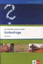 Die christliche Antwort auf die Gottesfrage