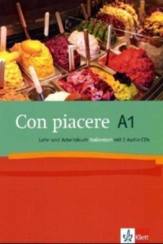 Con piacere A1, Lehr- und Arbeitsbuch Italienisch, m. 2 Audio-CDs