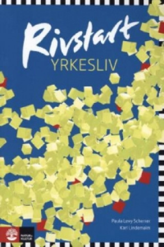 Rivstart Yrkesliv, Textbok + Audio-CD (MP3) B1+B2 (Paula Levy Scherrer,Karl Lindemalm)(Miękka)
