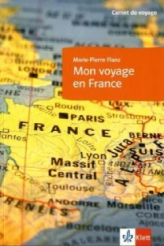 Mon voyage en France